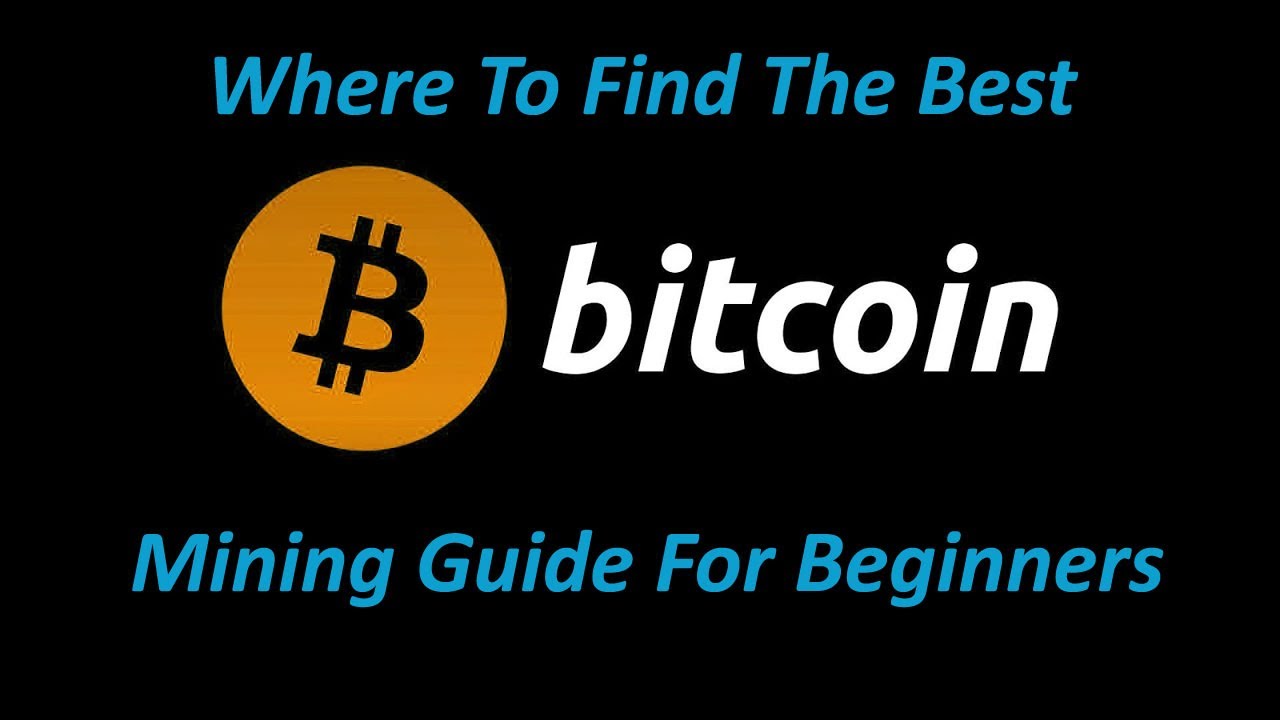 Bitcoin Mining For Beginners 2017