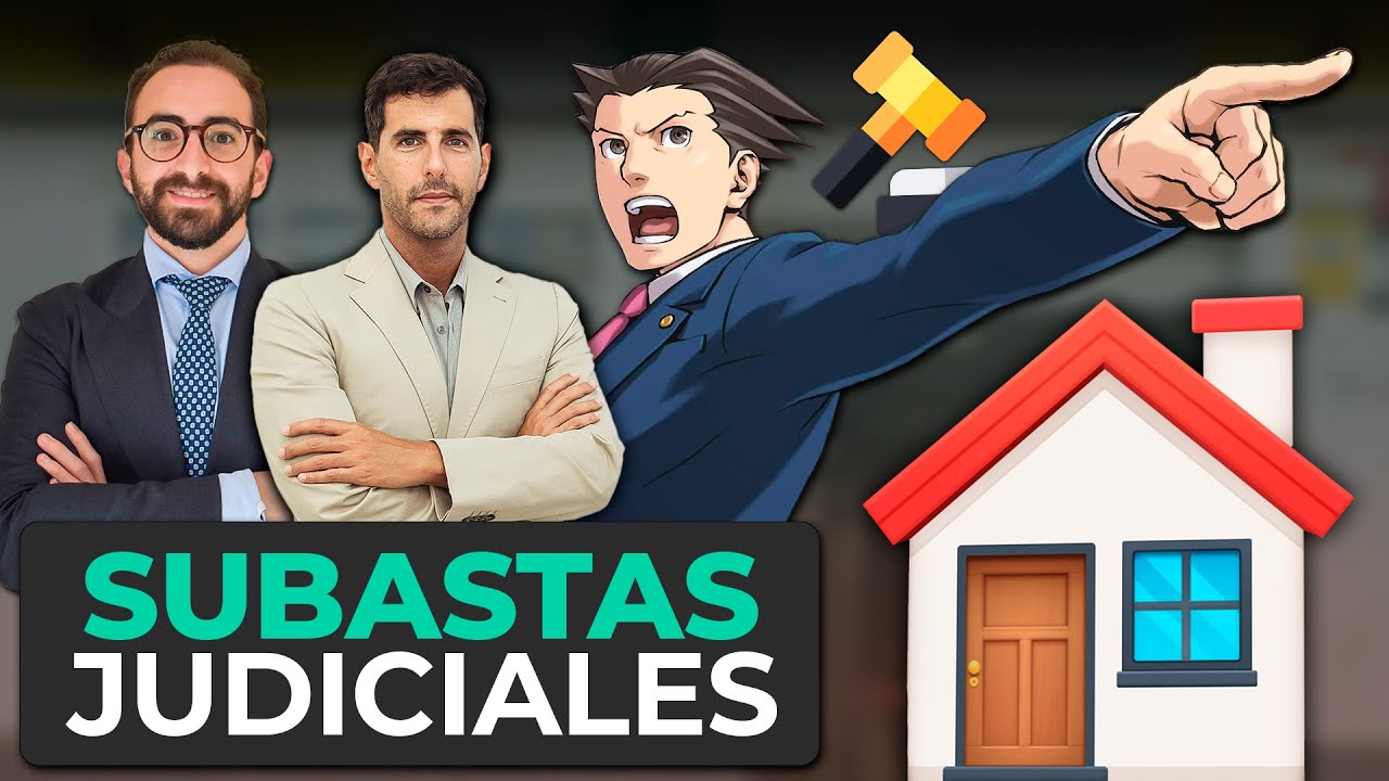 Subastas judicial de inmuebles: ¿Cómo no perderse?