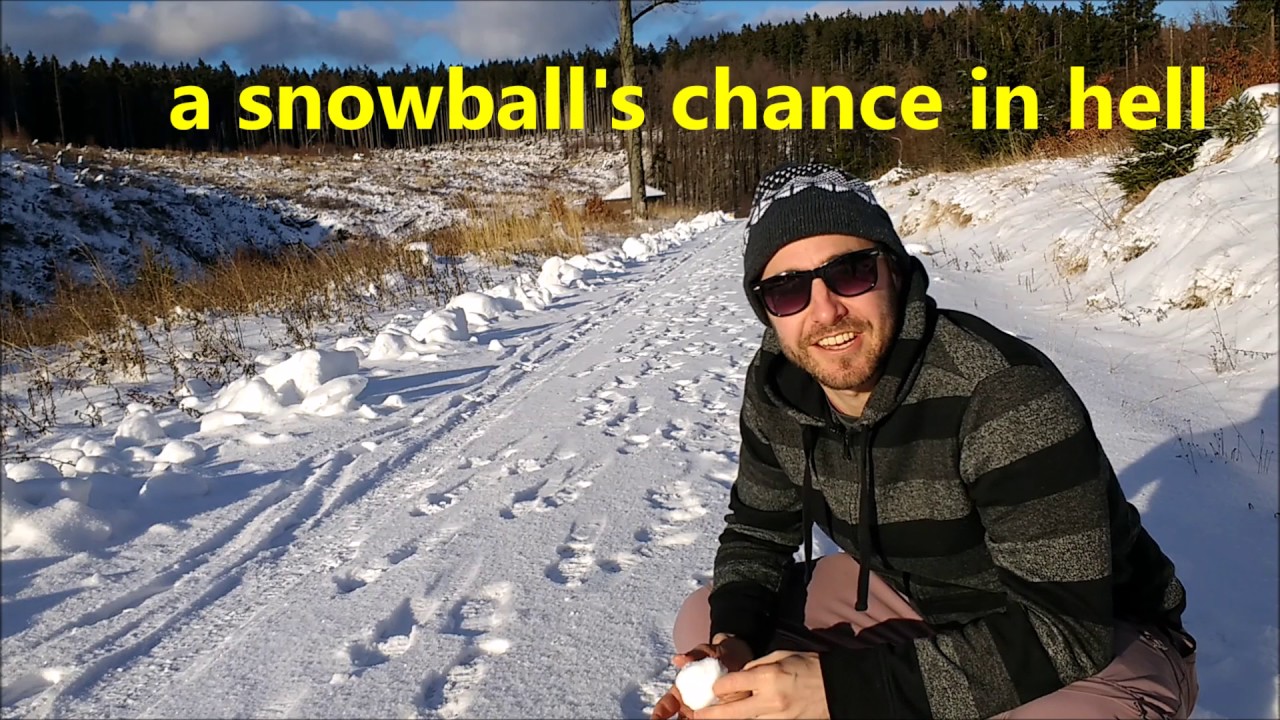 Snowball's Chance in Hell: What does this English Idiom Mean?