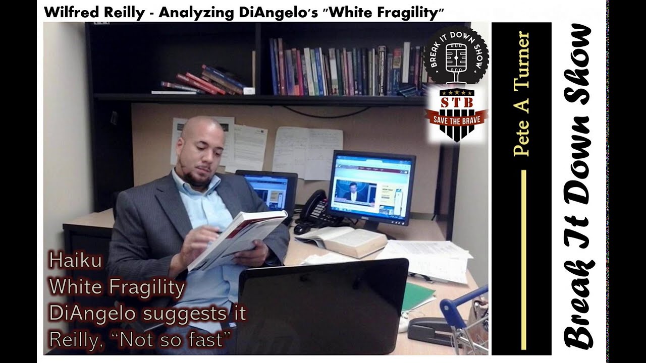 Wilfred Reilly - Analyzing DiAngelo's 
