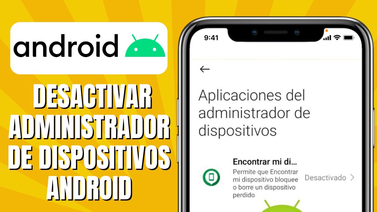 C&oacute;mo DESACTIVAR El Administrador De Dispositivos Android