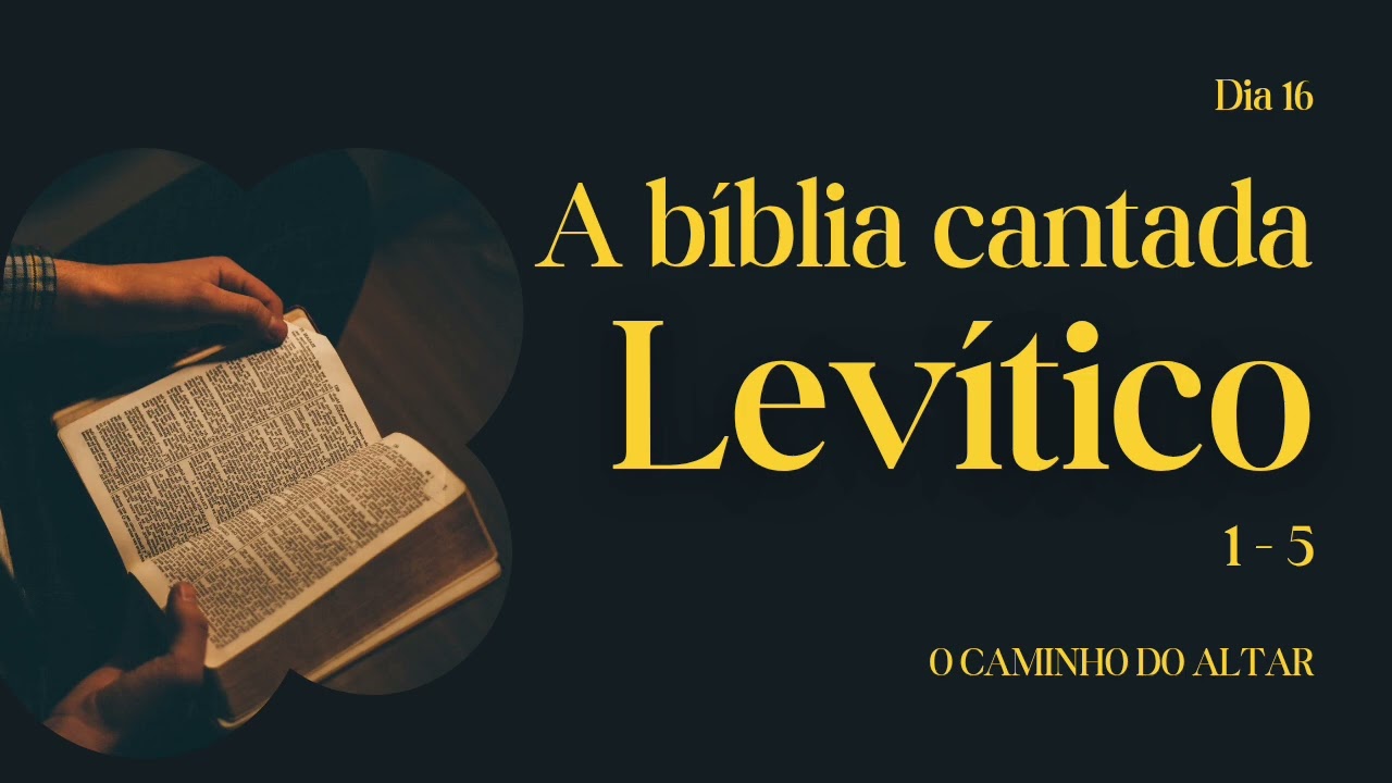O CAMINHO DO ALTAR - Resumo cantando de Levítico 1 ao 5