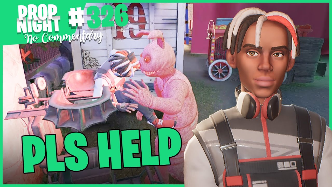 My Team Carries Me So Hard - Propnight Full Gameplay No Commentary #326