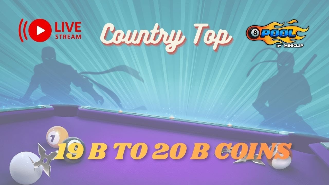 🎱 LIVE | Road to 20B Coins 💰 + Country Top 🏆 | Path of the Ninja Season 🔥#8ballpool #shots