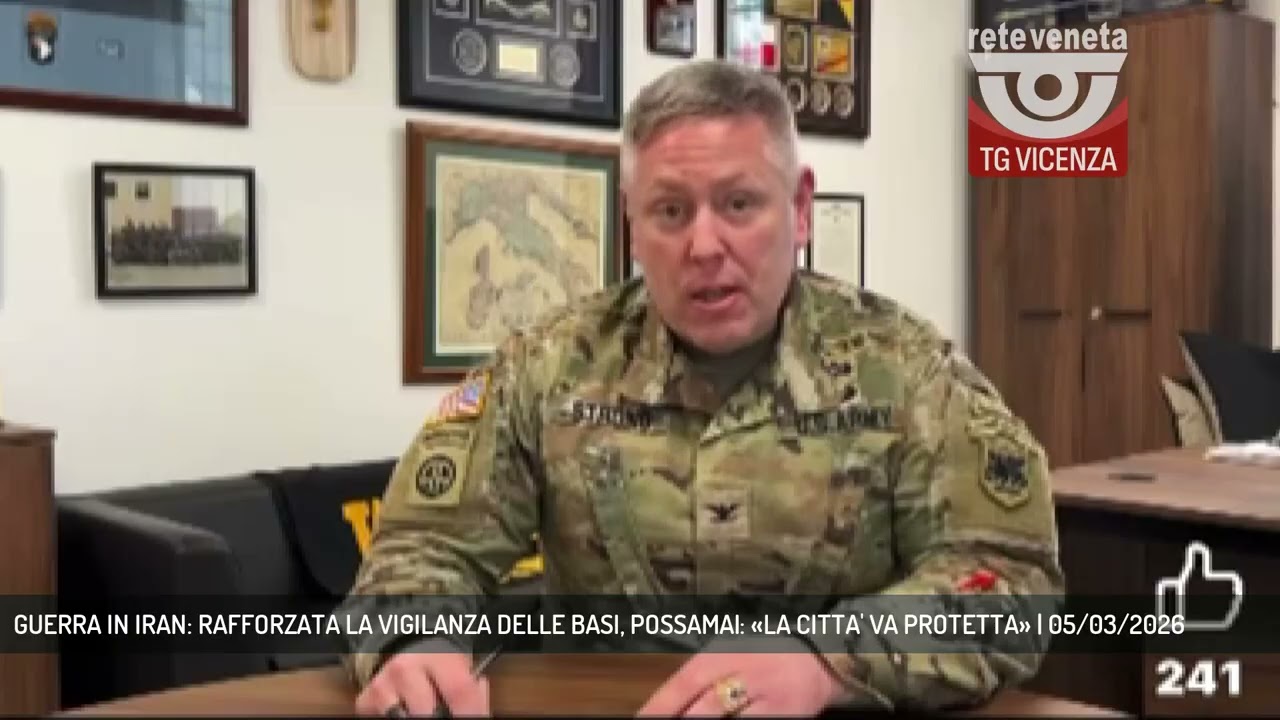 GUERRA IN IRAN: RAFFORZATA LA VIGILANZA DELLE BASI, POSSAMAI: «LA CITTA' VA PROTETTA» | 05/03/2026