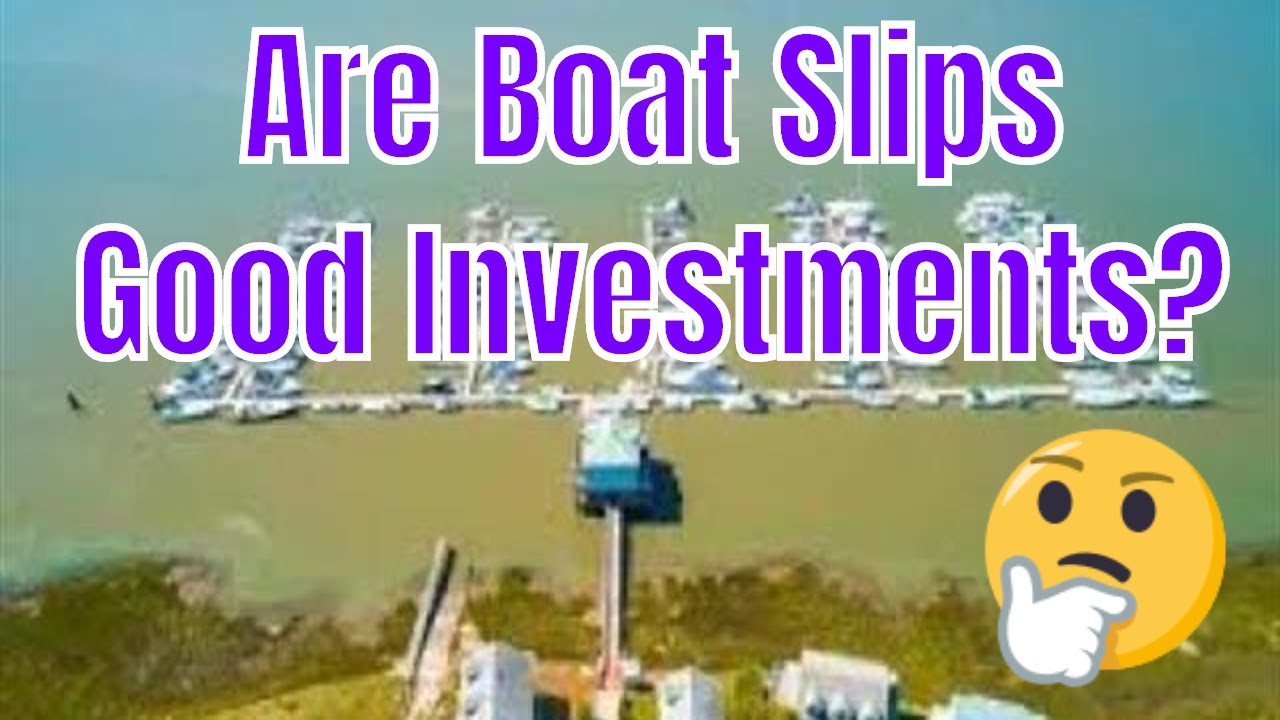 Small Real Estate Investments that Pay Big!!!  Are Boat Slips Good Real Estate Investments???