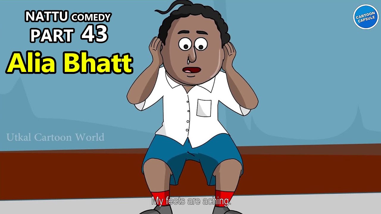 Nattu Cartoon Part 43 || Allia Bhatt
