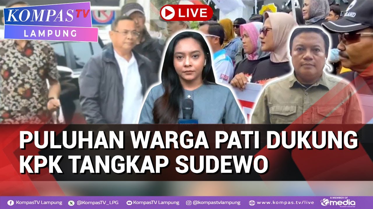 Kasus Jual Beli Jabatan KPK Tangkap Bupati Pati Sudewo,Warga Pati Mendukung OTT KPK