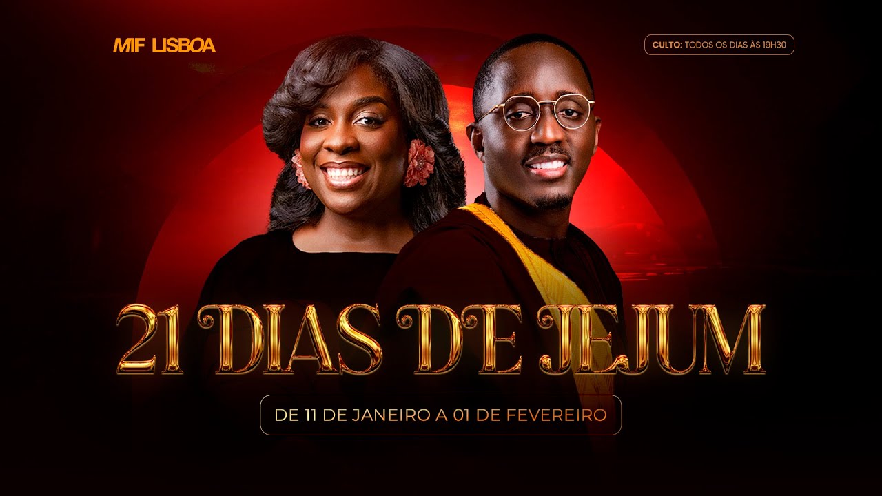 🔴  JEJUM DIA 11 | MIF LISBOA