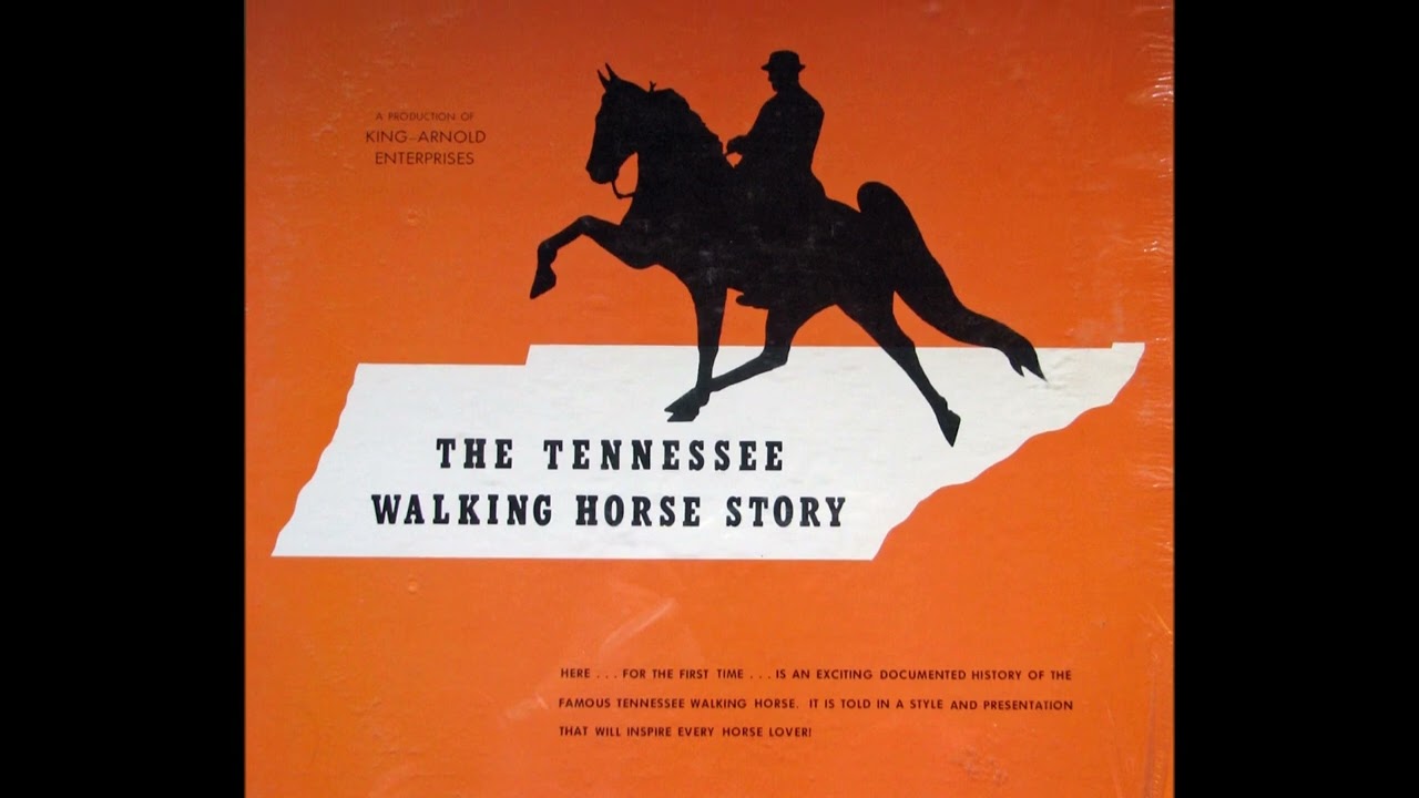 The Tennessee Walking Horse Story Side One