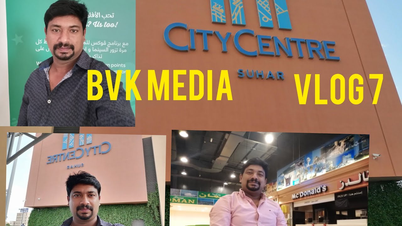 Bvk media vlog 7 City Centre sohar Oman