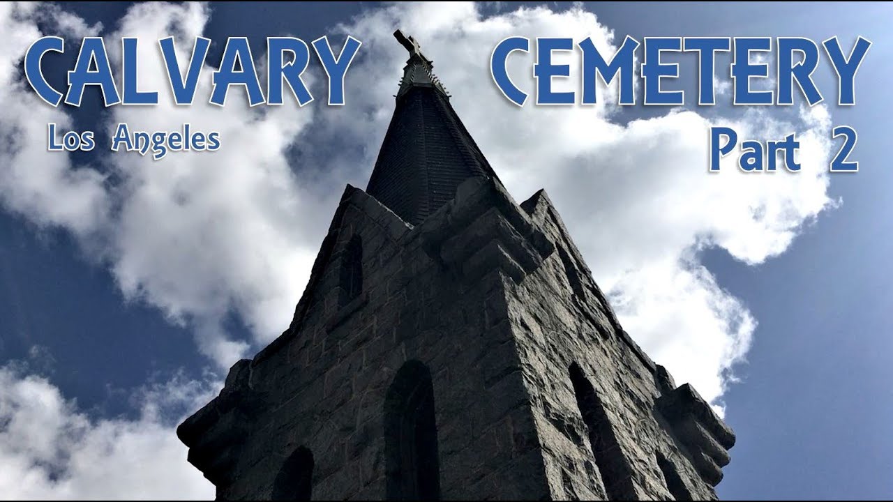 Calvary Cemetery Part 2 - Hollywood's Triumphs and Tragedies - Famous Graves