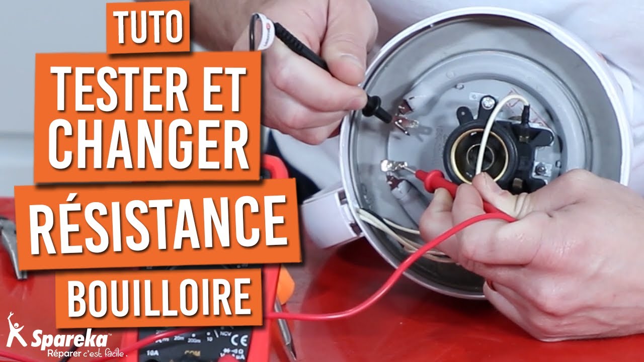 Comment tester et changer la r&eacute;sistance d'une bouilloire