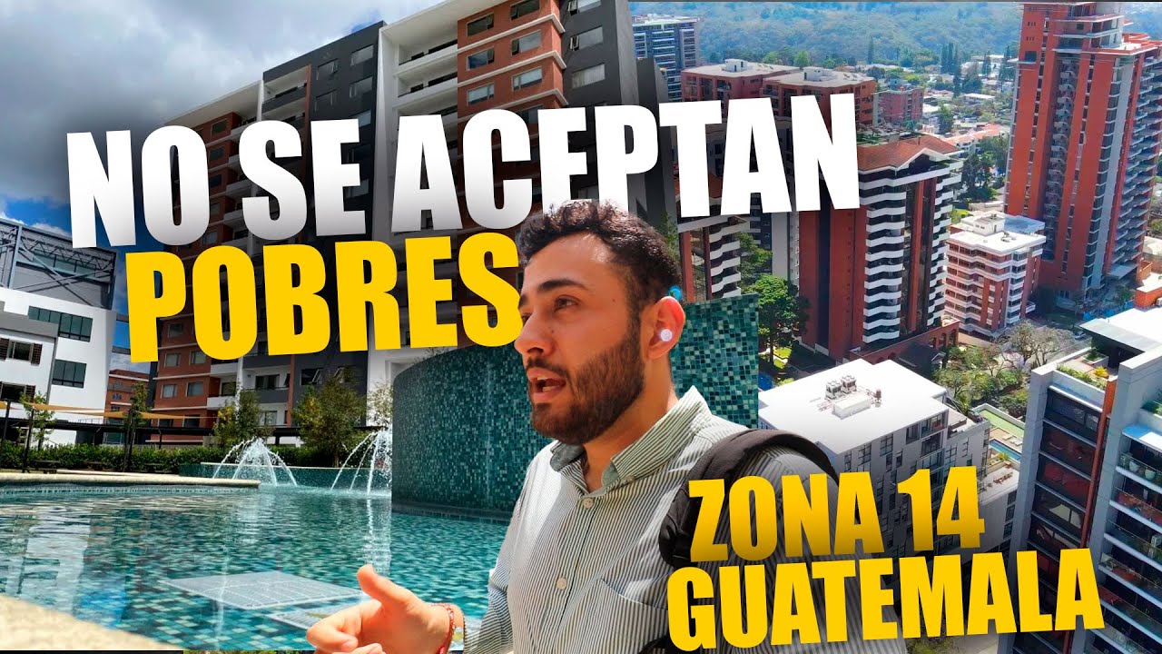 en esta ZONA NO HAY LUGAR para POBRES 🇬🇹