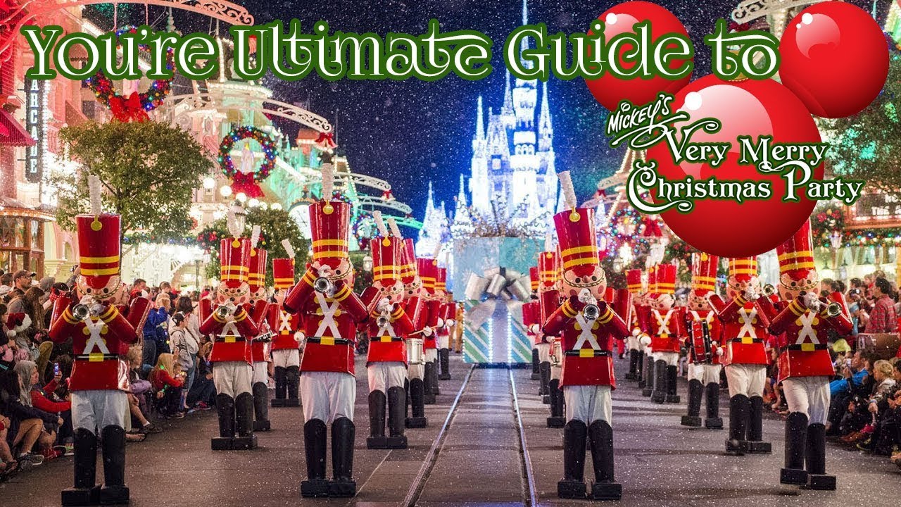 The Ultimate Guide to Mickey's Very Merry Christmas Party 2018