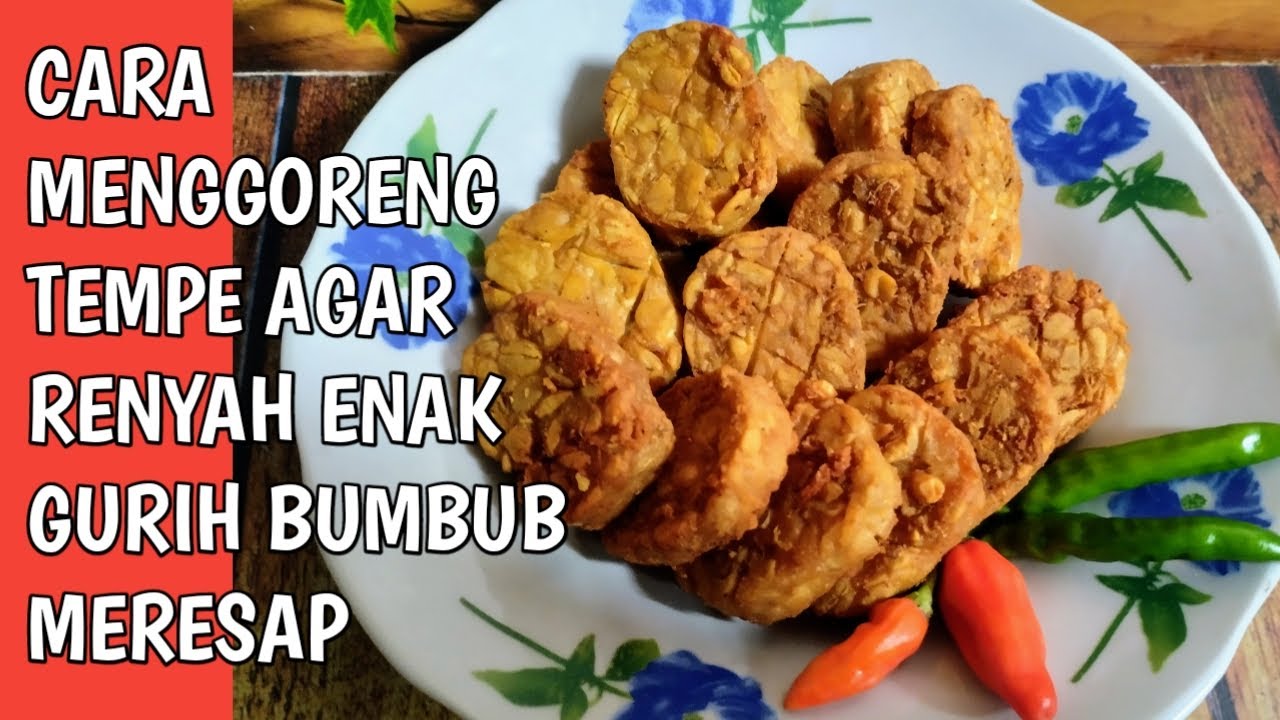 CARA MEMBUAT TEMPE GORENG ENAK DAN GURIH ,RENYAH,BUMBU MERESAP