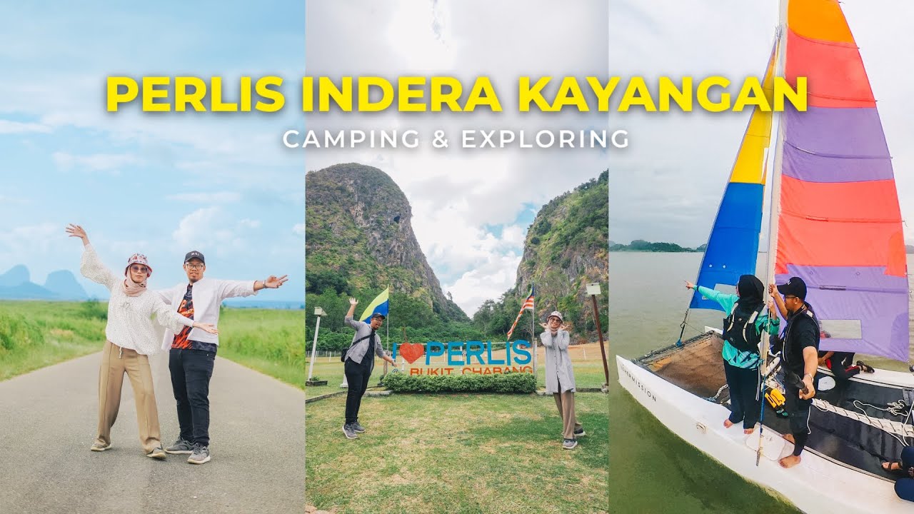 BERKHEMAH & EXPLORE NEGERI PERLIS INDERA KAYANGAN