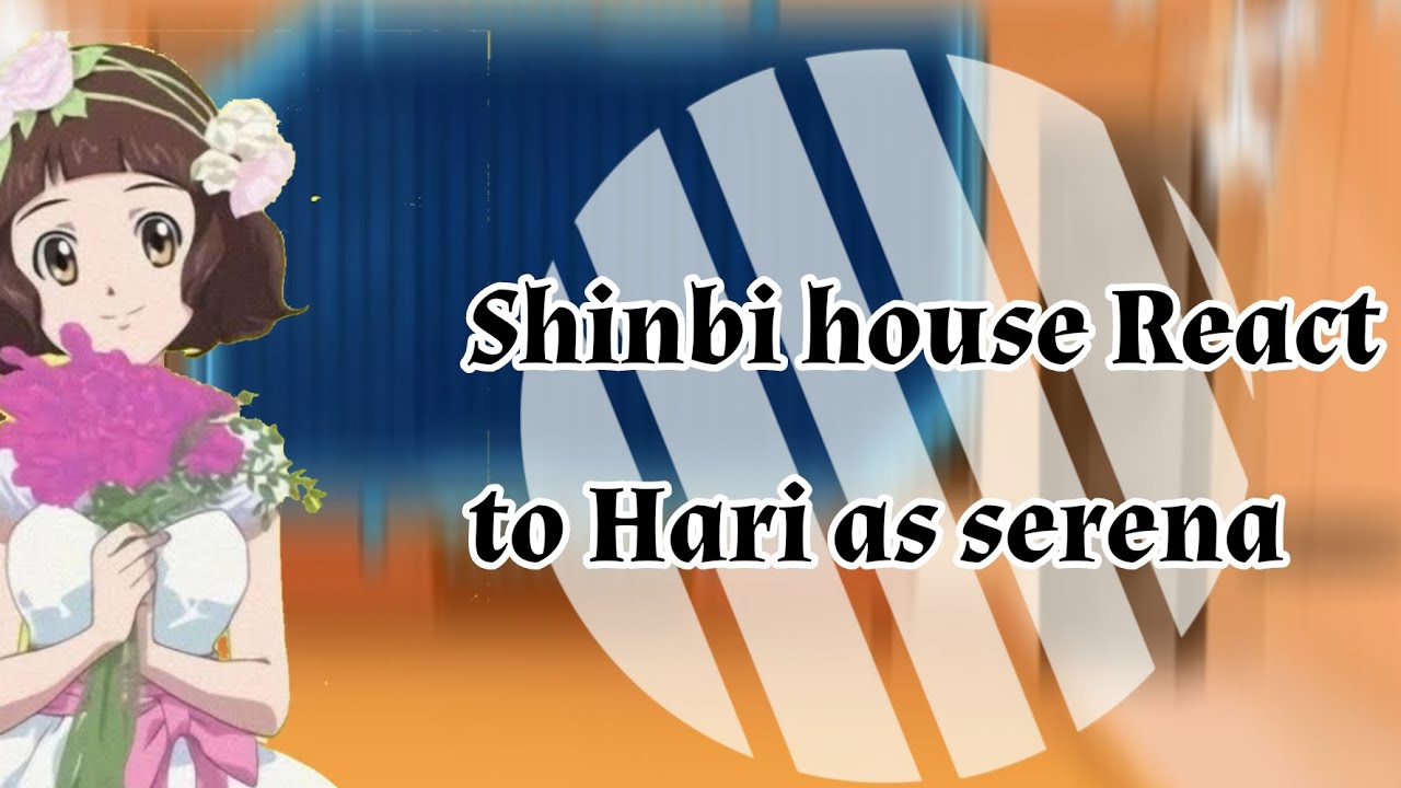 •Shinbi house react to koo hari as.....