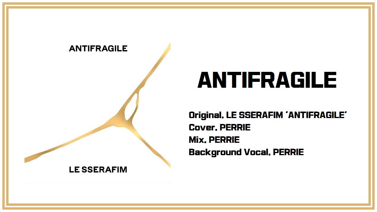 [COVER] LE SSERAFIM 'ANTIFRAGILE'