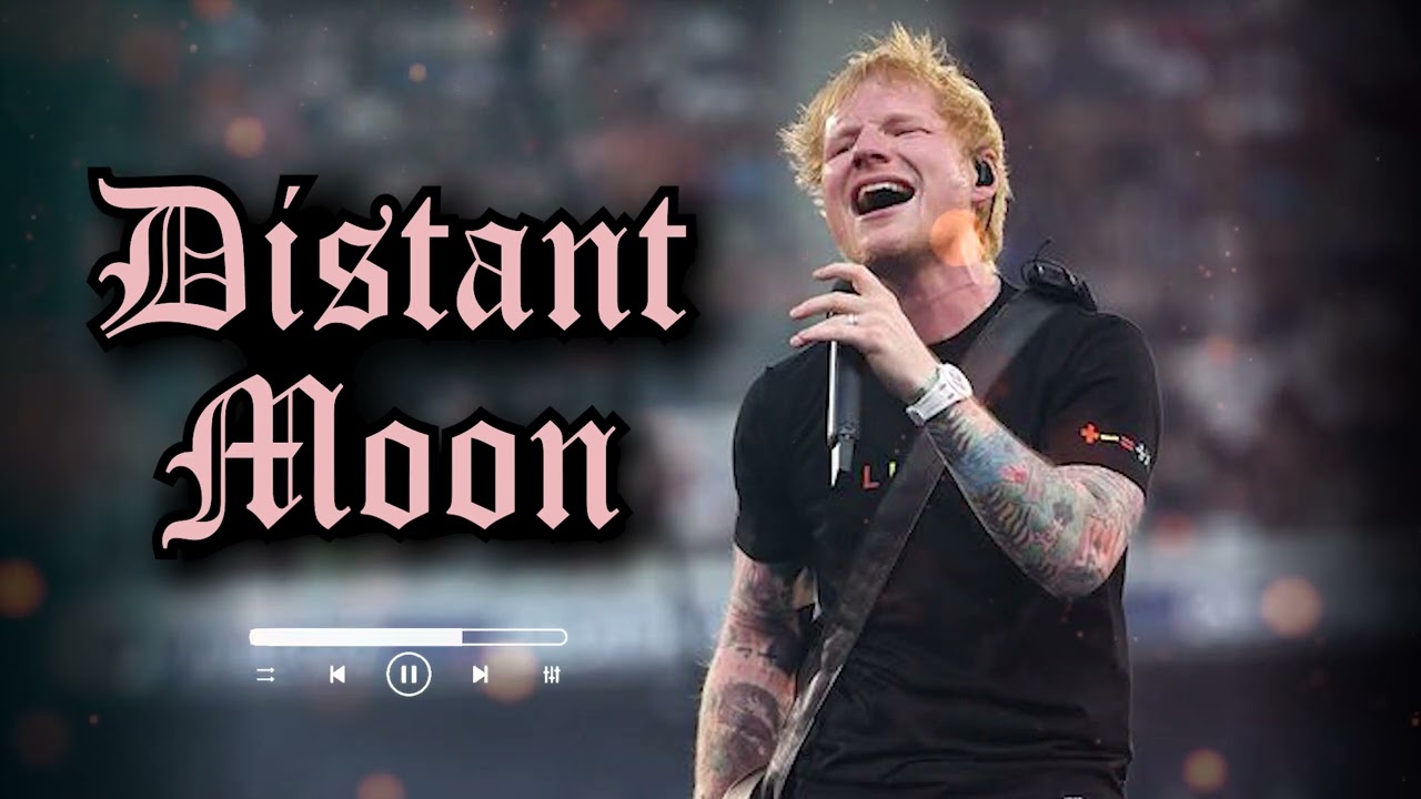 ED Sheeran - Distant Moon ( Official Audio ) 