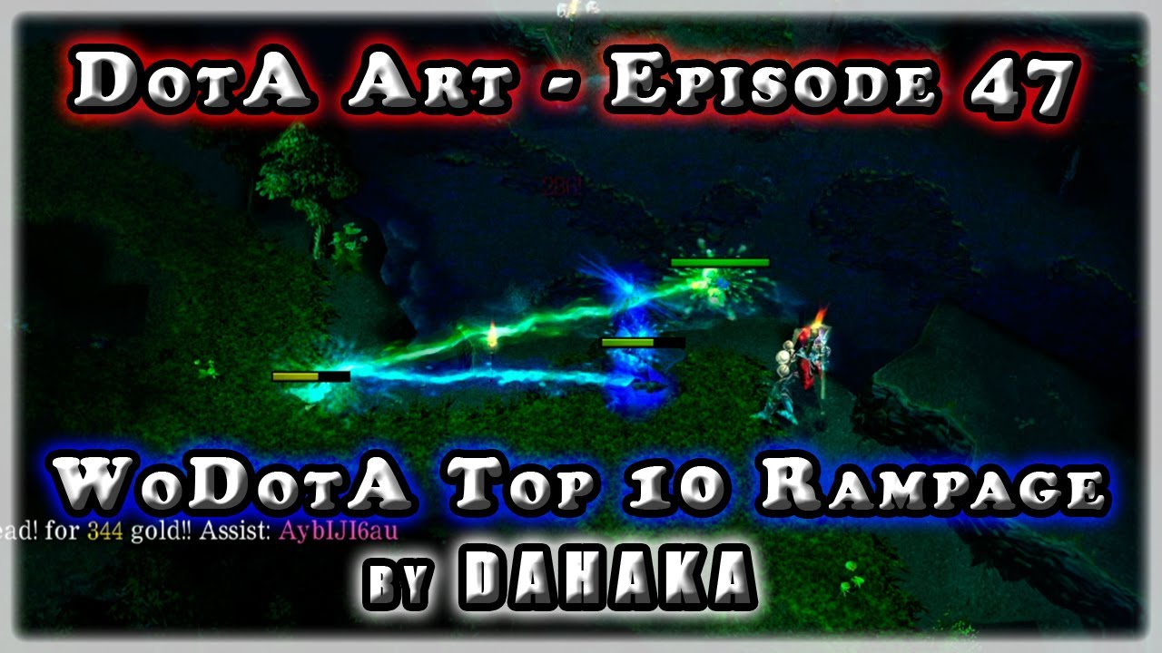 WoDotA | dota1 | Top 10 Rampage | DotA Art - Episode 47