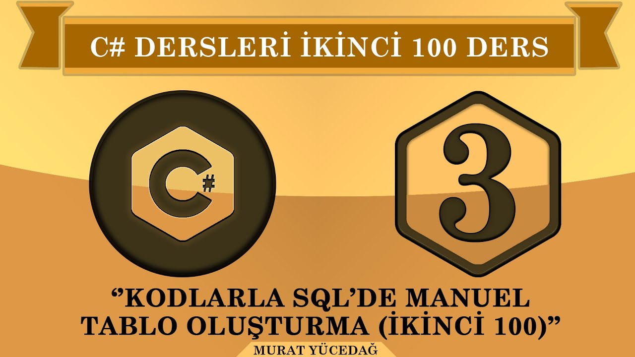 C# Ders 3 Kodlarla SQL'de Manuel Tablo Oluşturma (ikinci 100)