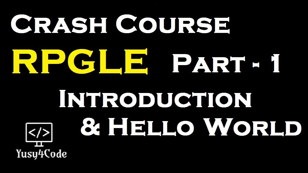 Crash Course RPGLE - Part 1 | Introduction and Hello World | IBM i (AS400) | yusy4code