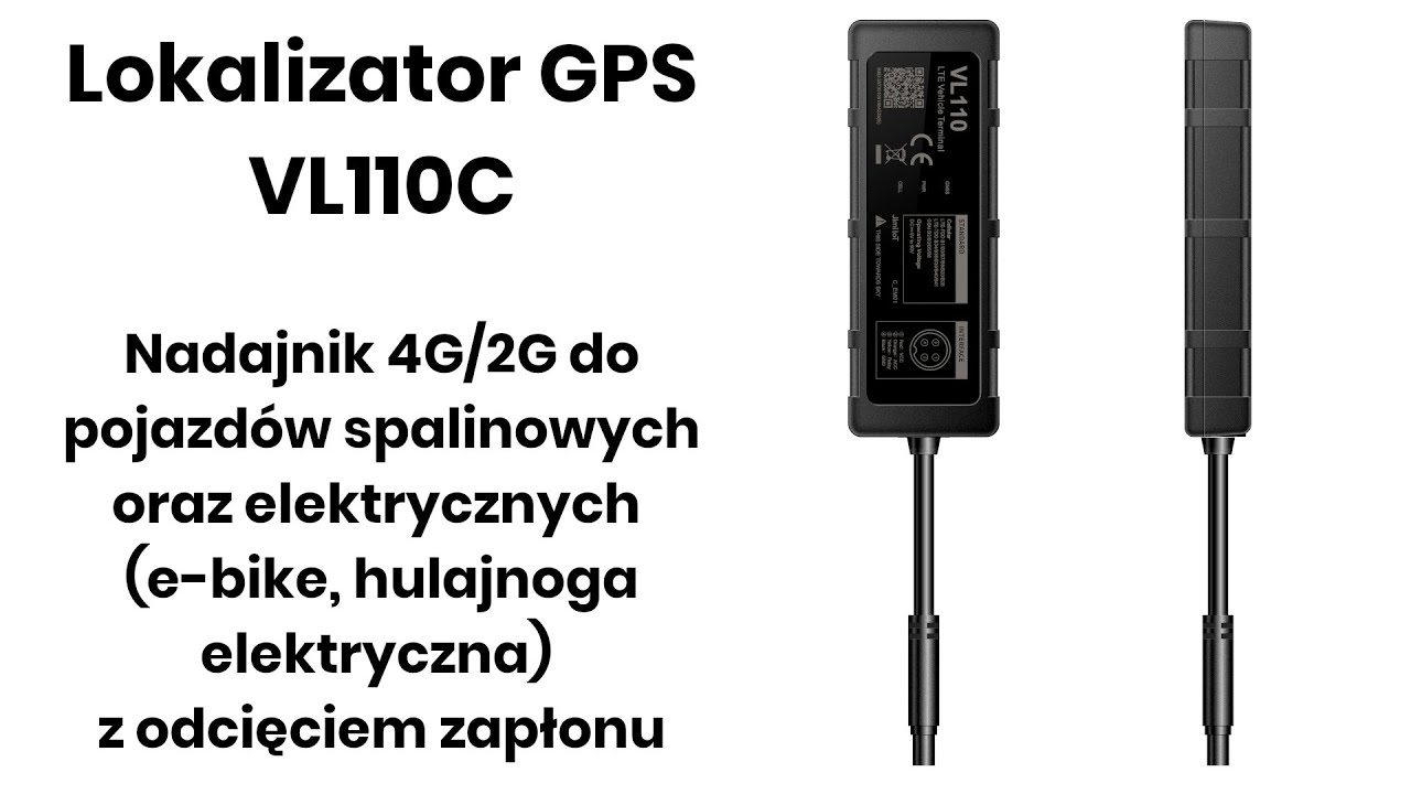 VL110C - lokalizator GPS 4G/2G - do pojazdów spalinowych oraz elektrycznych