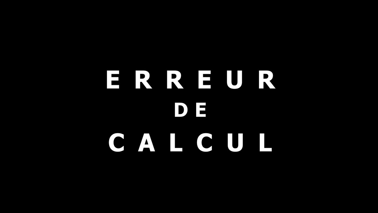 WORKSHOP 1 | ERREUR DE CALCUL