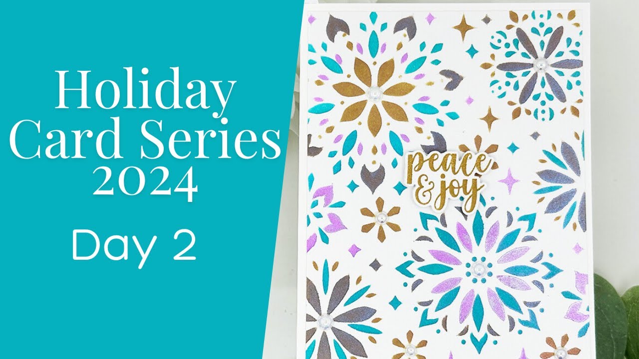 Holiday Card Series 2024 - Day 2 - Stenciling With Interference Ink