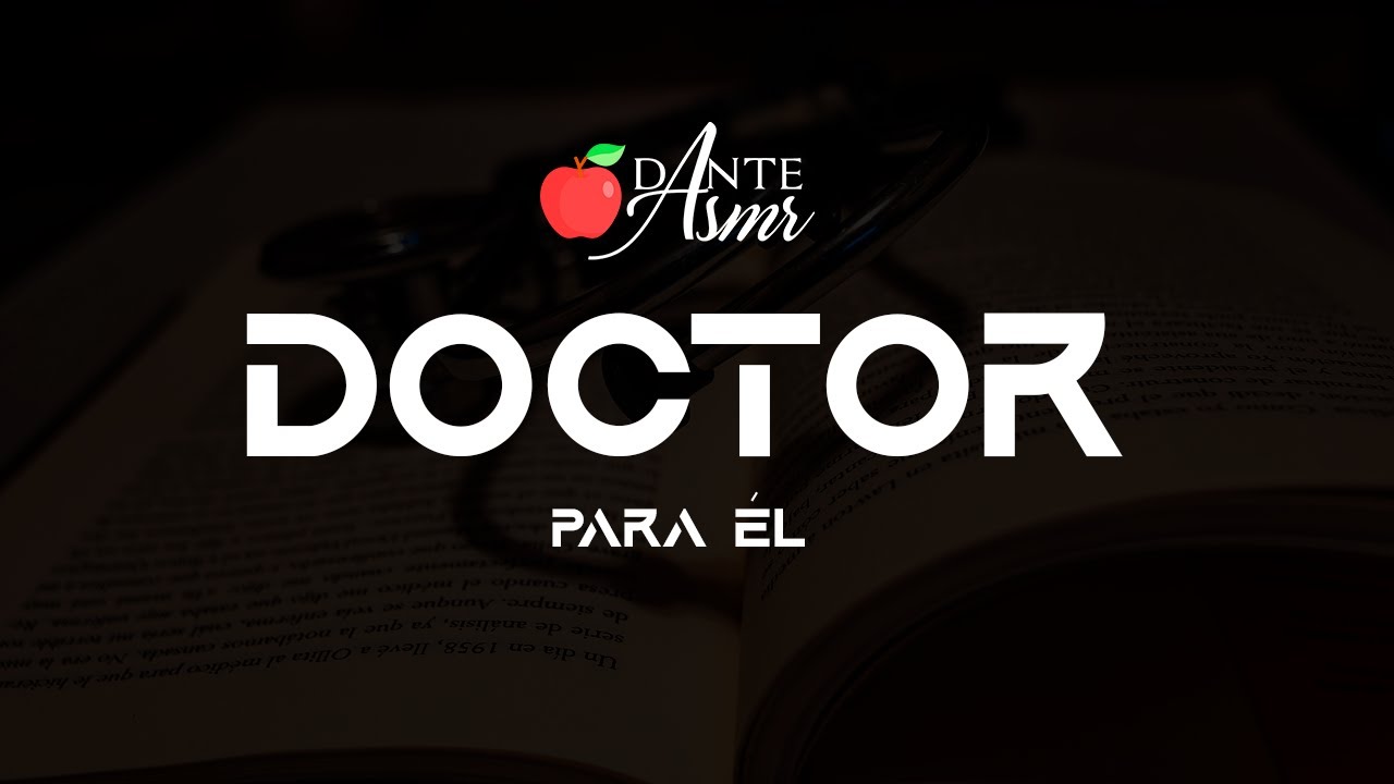 Doctor para él ASMR RP