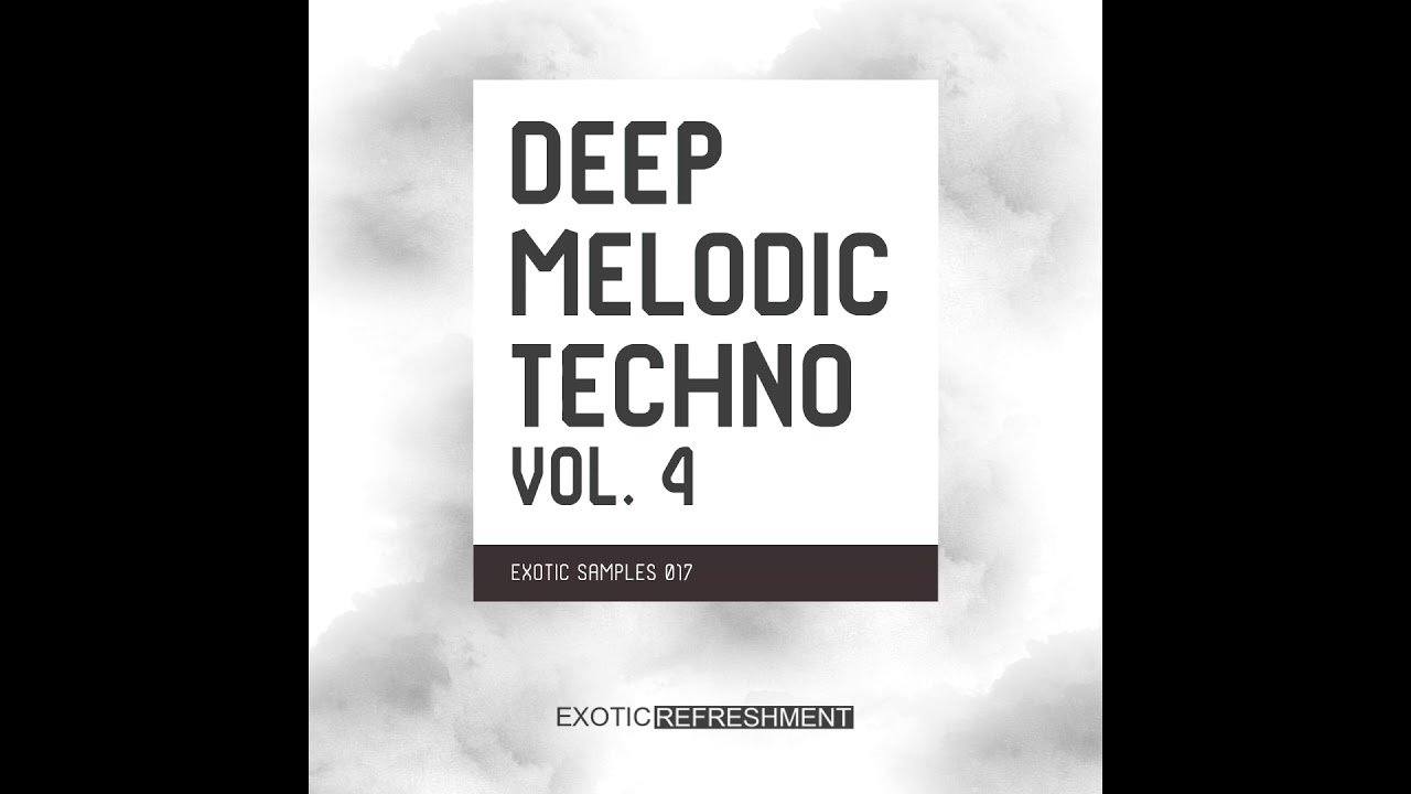 Deep Melodic Techno vol. 4 - Exotic Samples 017 - Sample Pack