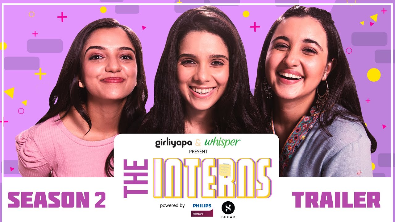 The Interns 2 | Trailer Ft. Ahsaas Channa, Revathi Pillai & Rashmi Agdekar | Girliyapa Originals