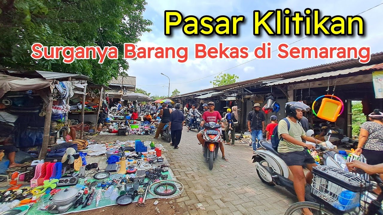 WOW.!! PASAR LOAK INI TERNYTA LUAS DAN LENGKAP BANGET TERBESAR DI SEMARANG