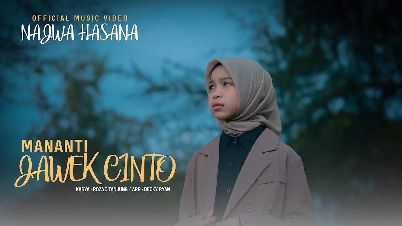 Najwa Hasana - Mananti Jawek Cinto ( Official Music Video )