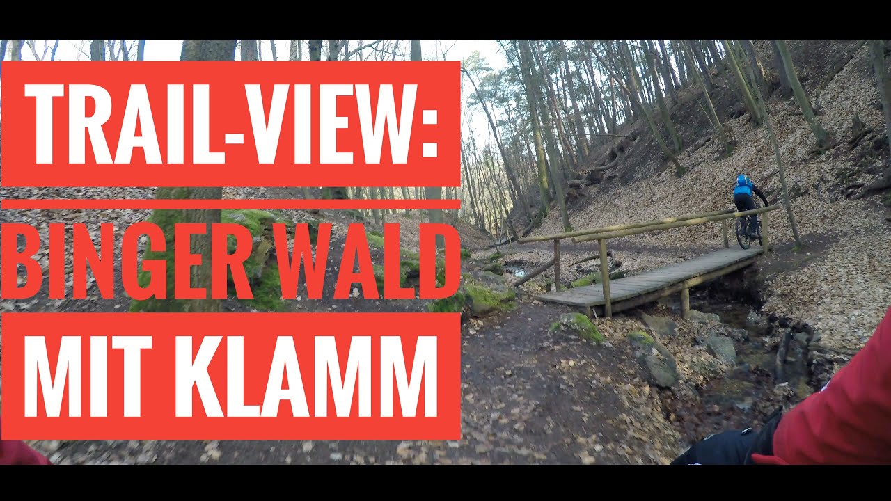 TRAIL-View : Binger Wald - Steckeschlääferklamm -Lauschhütte - Morgenbachtal  !