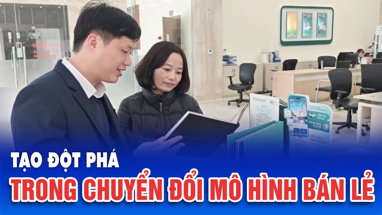 Tạo đột phá trong chuyển đổi mô hình bán lẻ