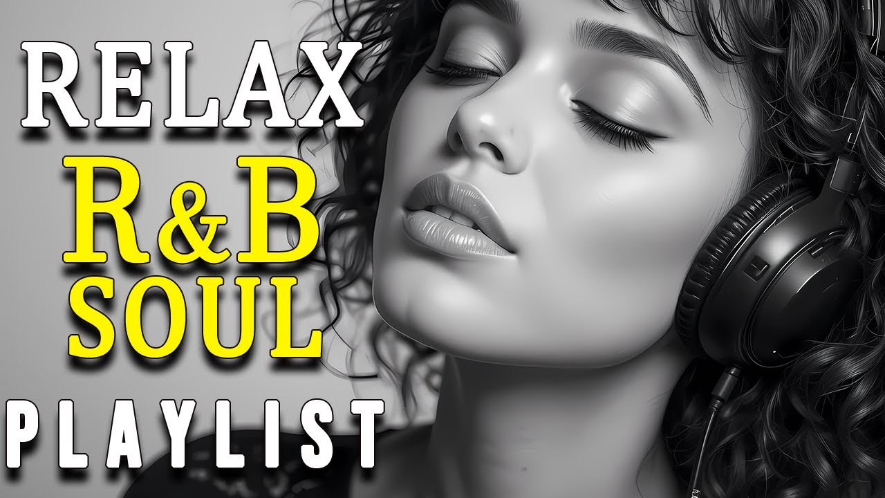 Chill R&B Soul Vibes 💖 Love Songs & Relaxing Beats for a Peaceful Mind