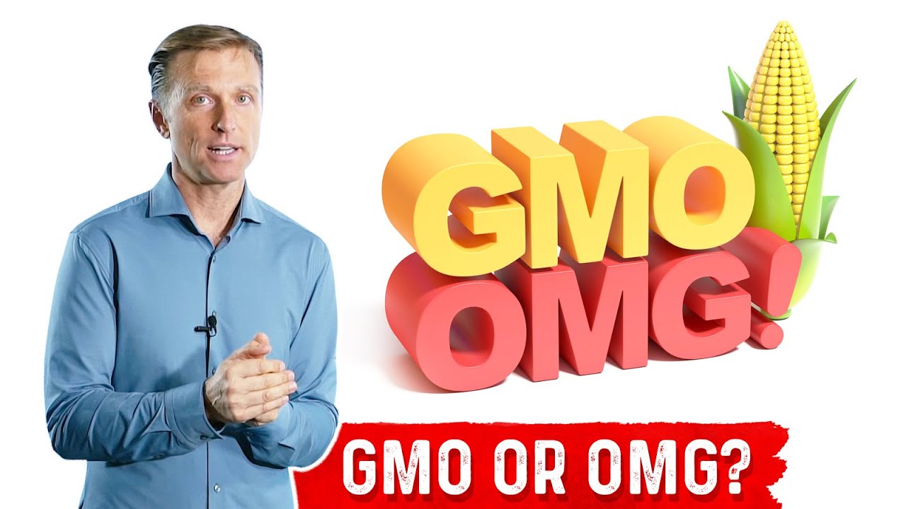 Genetically Modified Foods - GMO or OMG? Get Immune Against Genetically Modified Organisms – Dr.Berg