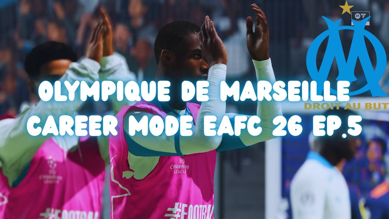 OLYMPIQUE DE MARSEILLE CAREER MODE EAFC 26 EP.5