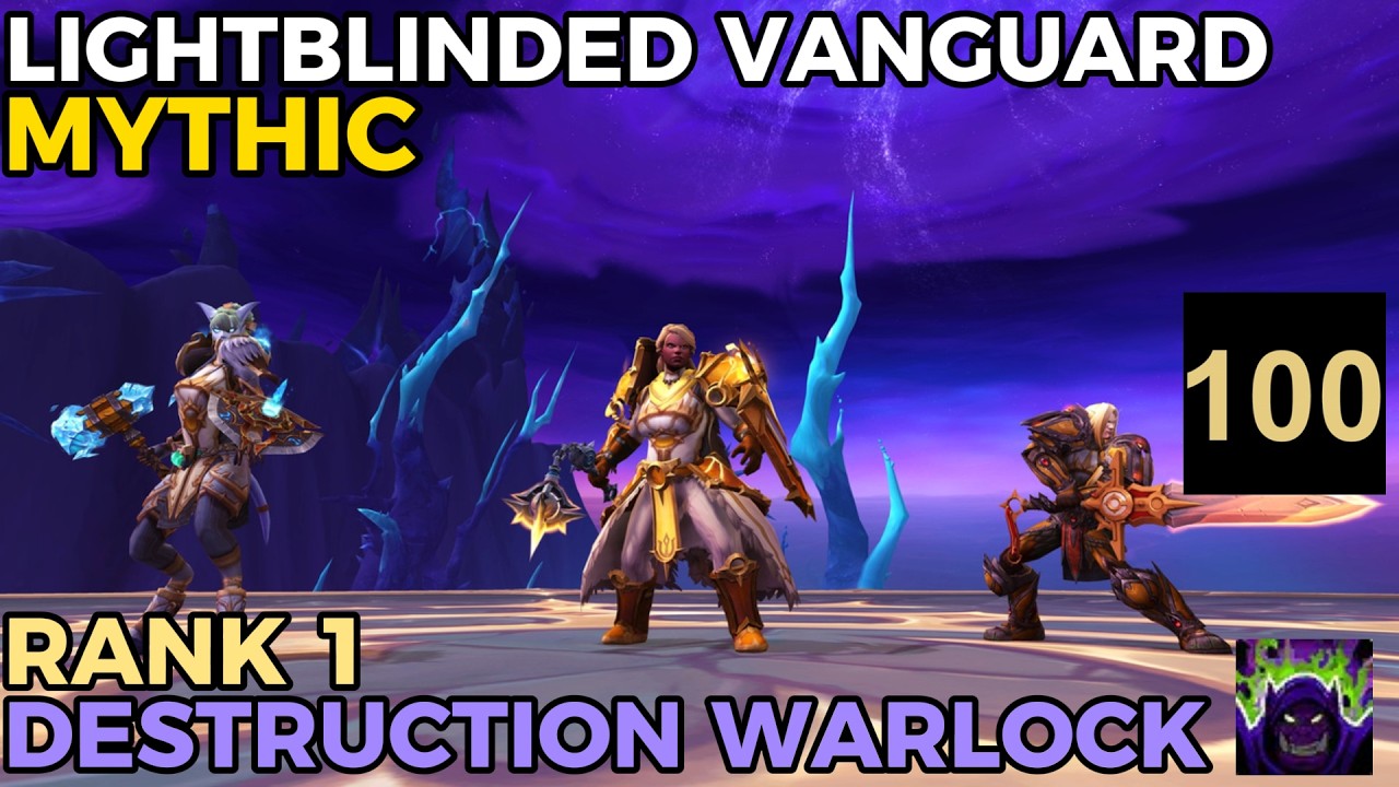 Mythic Lightblinded Vanguard | Rank 1 Destruction Warlock PoV