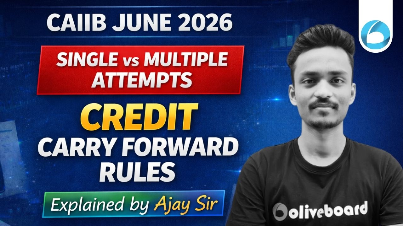 CAIIB Credit Carry Forward Rules 2026 | CAIIB Attempt Explained | CAIIB Strategy 2026 | Oliveboard