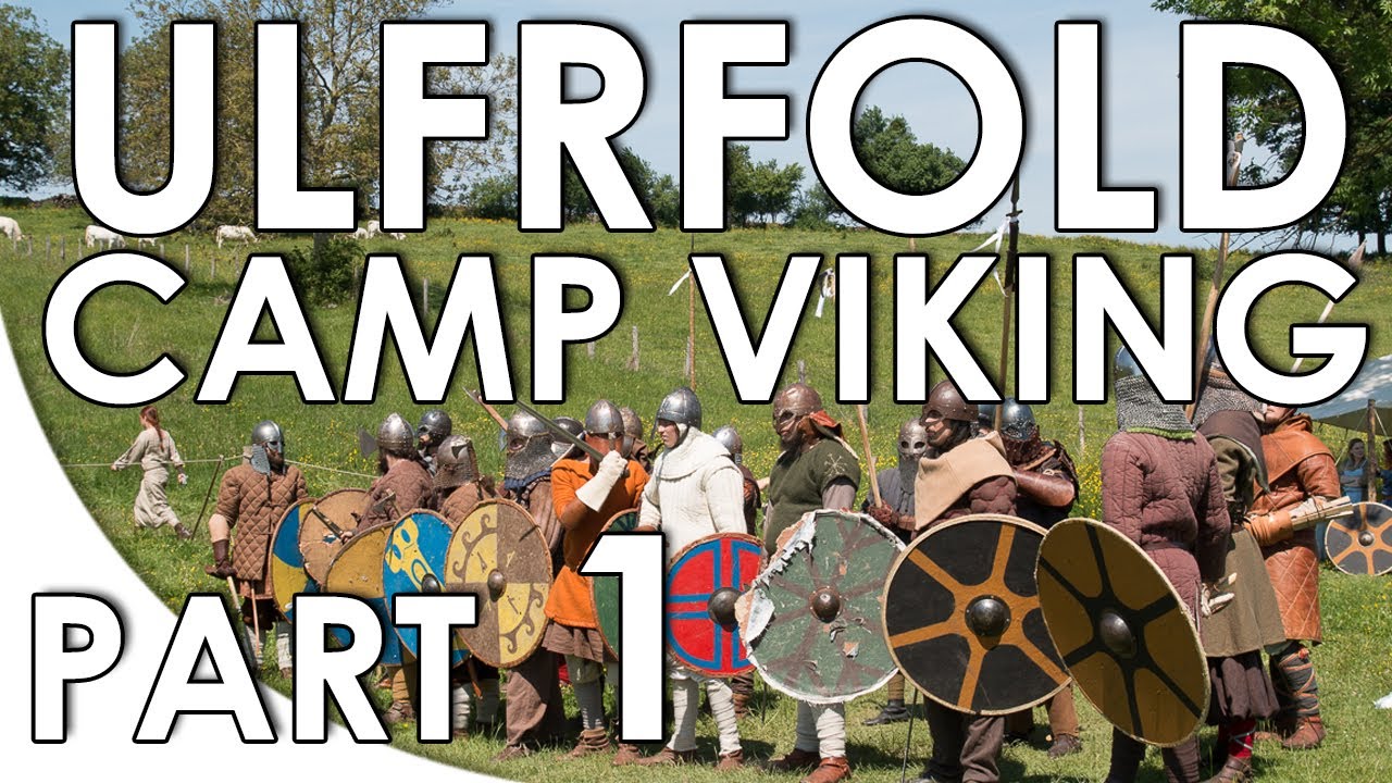 Ulfrfold 2017 - Camp off viking - Mercredi et jeudi
