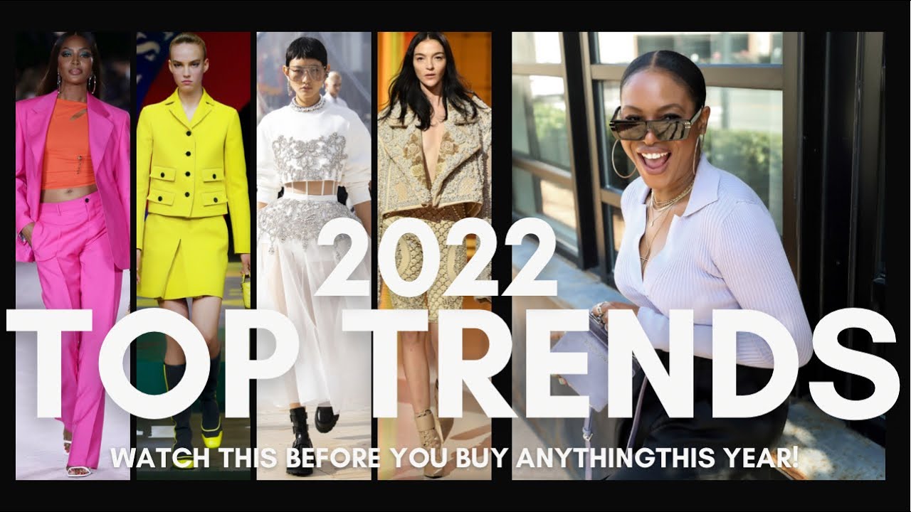 WATCH THIS BEFORE YOU BUY ANYTHING THIS YEAR - 2022 TOP FASHION TRENDS | AWED BY MONICA