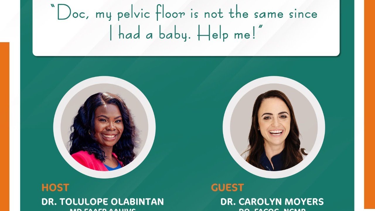 Doc, my pelvic floor is not the same since I had a baby. Help me!