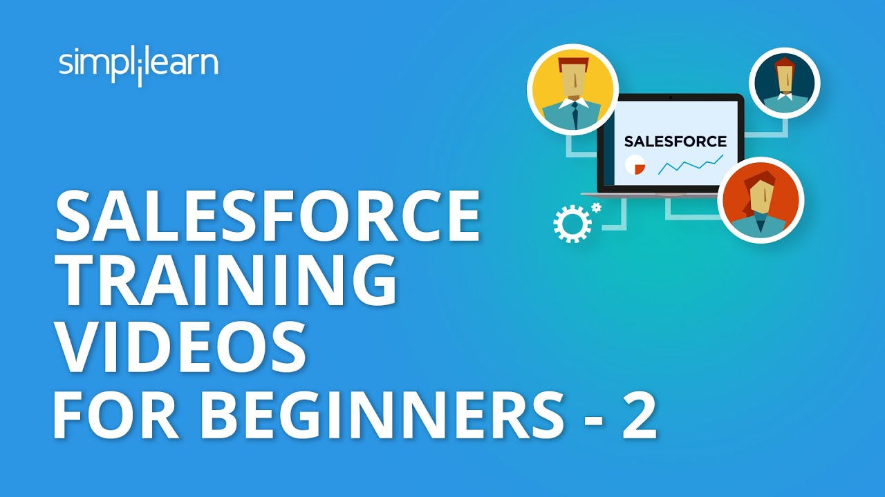 Salesforce Training Video For Beginners - 2 | Sales Cloud Training |Salesforce Tutorial |Simplilearn