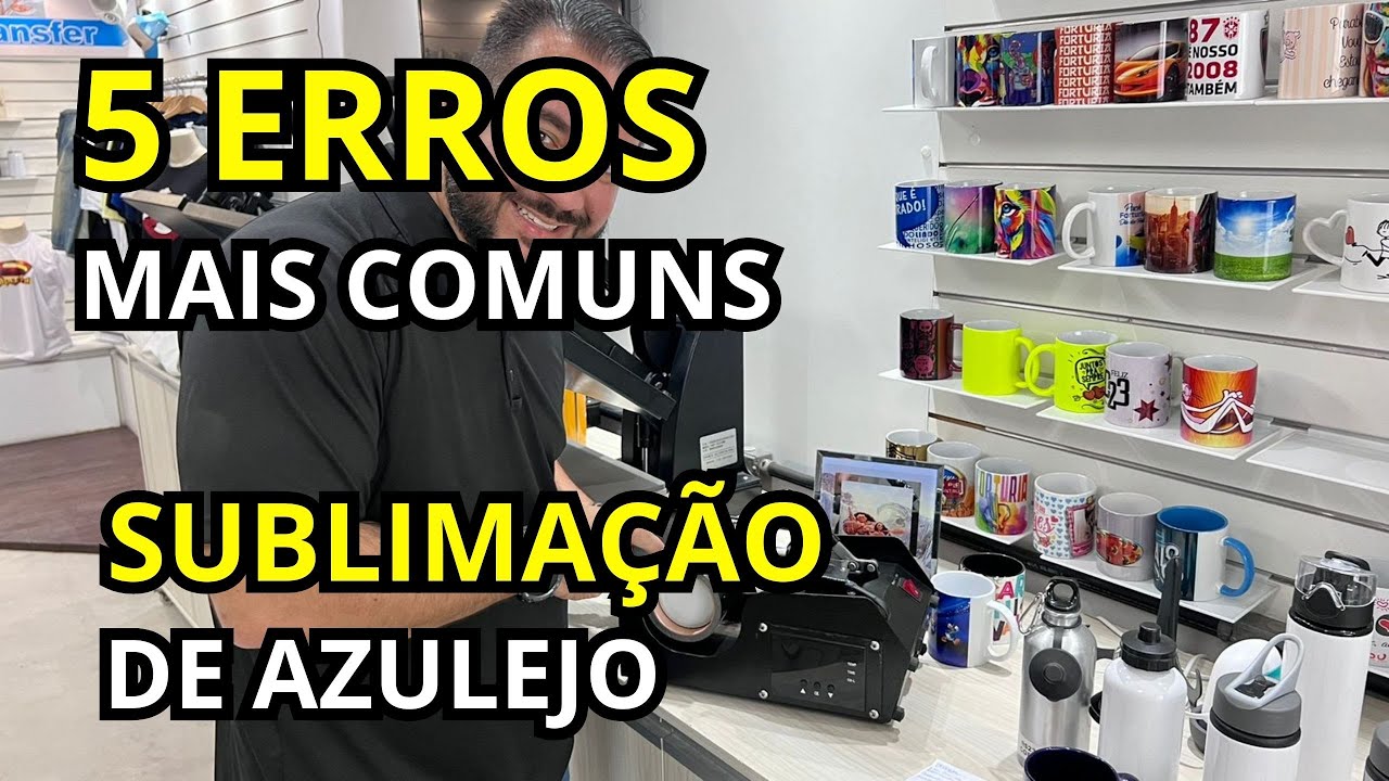 5 ERROS NA SUBLIMAÇÃO DE AZULEJO