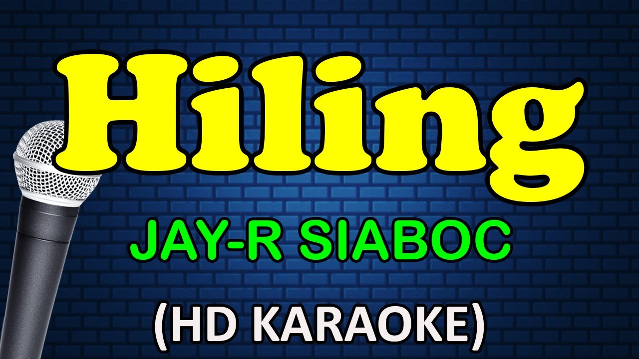 HILING - Jay-R Siaboc (HD Karaoke)