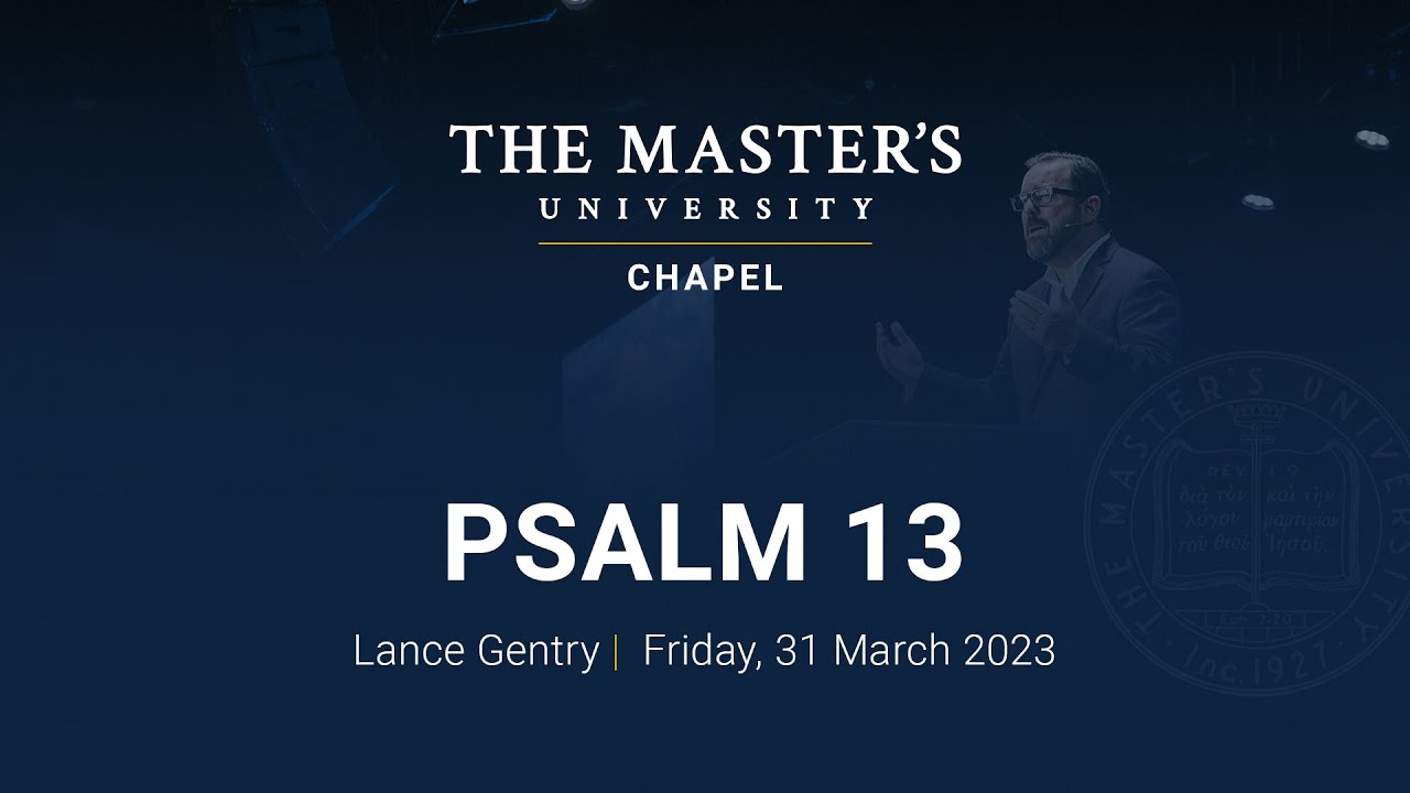 Lance Gentry | Psalm 13