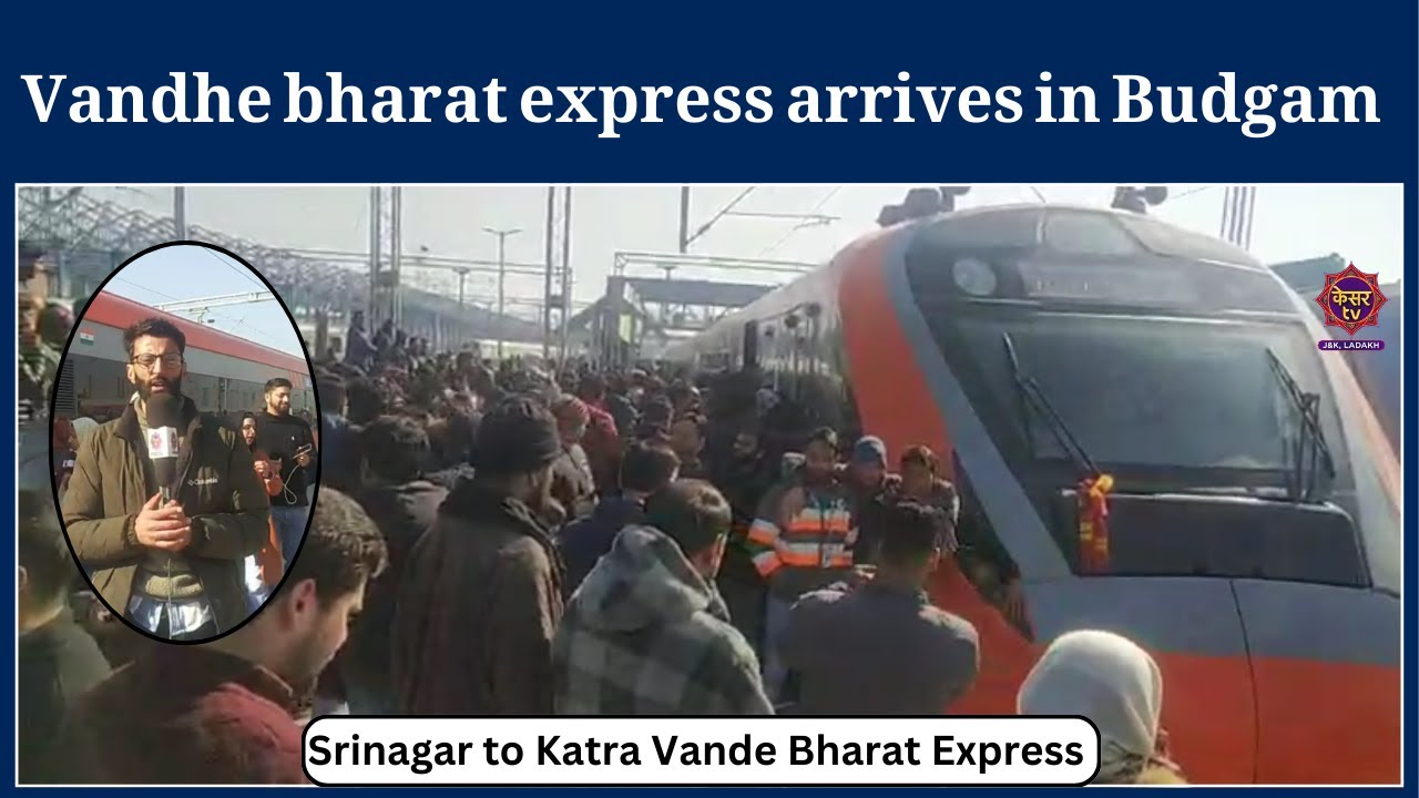Vande Bharat Express: Vandhe bharat express arrives in Budgam | Srinagar | Katra | Breaking News